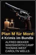 Cover: Plan M f&uuml;r Mord: 4 Krimis im Bundle - Uksak E-Books