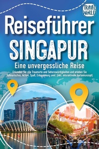 Bild: Reiseführer Singapur - Eine unvergessliche Reise: Erkunden Sie alle Traumorte und Sehenswürdigkeiten und erleben Sie Kulinarisches, Action, Spaß, Entspannung uvm. (inkl. interaktivem Kartenkonzept) - Bu¨romu¨sli