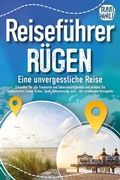 Bild: REISEFÜHRER RÜGEN - Eine unvergessliche Reise: Erkunden Sie alle Traumorte und Sehenswürdigkeiten und erleben Sie Kulinarisches, Action, Spaß, Entspannung uvm. (inkl. interaktivem Kartenkonzept) - Bu¨romu¨sli