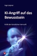 Cover: KI-Angriff auf das Bewusstsein - Info 3