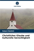 Cover: Christlicher Glaube und kulturelle Gerechtigkeit - Verlag Unser Wissen