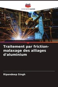 Cover: Traitement par friction-malaxage des alliages d'aluminium - Editions Notre Savoir
