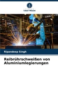 Cover: Reibruehrschweissen von Aluminiumlegierungen - Verlag Unser Wissen