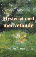 Cover: Mysteriet med medvetande - BoD - Books on Demand