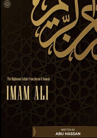 Abbildung von: Imam Ali The Righteous Caliph From Quran & Sunnah - BoD - Books on Demand