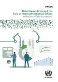 Cover: Data Stewardship and the Role of National Statistical Offices in the New Data Ecosystem - United Nations