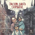 Cover: Jacob Riis's Camera - Recorded Books, Inc.