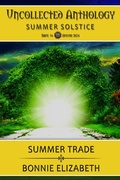 Cover: Summer Trade (Uncollected Anthology:Summer Solstice Book 34) - My Big Fat Orange Cat Publishing