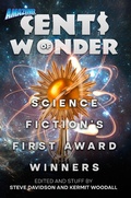 Cover: Cents of Wonder - Science Fiction's First Award Winners - Amazing Stories, LLC.