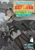 Cover: Easygoing Territory Defense by the Optimistic Lord: Production Magic Turns a Nameless Village into the Strongest Fortified City (Light Novel) Vol. 4 - Seven Seas Entertainment, LLC