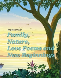 Abbildung von: Family, Nature, Love Poems and New Beginnings - Spines