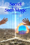 Cover: Secret of the Sixth Magic, 2nd Edition (Magic by the Numbers, #2) - Lyndon Hardy