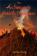 Cover: The Archimage's Fourth Daughter (Magic by the Numbers, #4) - Lyndon Hardy