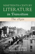 Cover: Nineteenth-Century Literature in Transition: The 1830s - Cambridge University Press