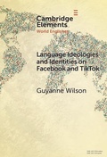 Cover: Language Ideologies and Identities on Facebook and TikTok - Cambridge University Press