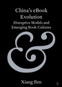 Cover: China's eBook Evolution - Cambridge University Press