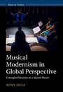 Cover: Musical Modernism in Global Perspective - Cambridge University Press