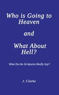 Cover: Who is Going to Heaven and What About Hell? - Austin Macauley Publishers