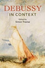 Cover: Debussy in Context - Cambridge University Press