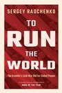 Cover: To Run the World - Cambridge University Press