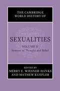 Cover: Cambridge World History of Sexualities: Volume 2, Systems of Thought and Belief - Cambridge University Press