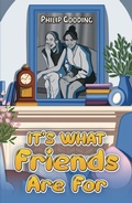 Cover: It's What Friends Are For - Austin Macauley Publishers