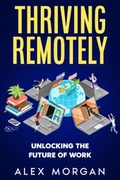 Cover: Thriving Remotely - eBookIt.com
