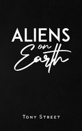 Cover: Aliens on Earth - Austin Macauley Publishers