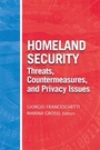 Cover: Homeland Security Threats, Countermeasures, and Privacy Issues - Artech House