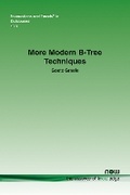 Cover: More Modern B-Tree Techniques - now publishers Inc