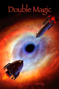 Enlarge image Cover: Double Magic (Magic by the Numbers, #6) - Lyndon Hardy