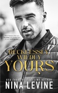 Cover: Recklessly, Wildly Yours - Nina Levine