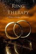 Cover: Ring Therapy: A Guide to Healing and Balance - Constance Santego