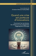 Cover: Quand une crise est porteuse d'innovations - Logiques &eacute;conomiques