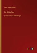 Cover: Die Schoepfung - Outlook Verlag