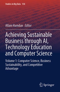 Enlarge image Cover: Achieving Sustainable Business through AI, Technology Education and Computer Science - Springer
