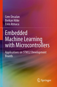 Enlarge image Cover: Embedded Machine Learning with Microcontrollers - Springer