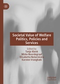 Cover: Societal Value of Welfare Politics, Policies and Services - Palgrave Macmillan