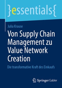 Abbildung von: Von Supply Chain Management zu Value Network Creation - Springer Gabler