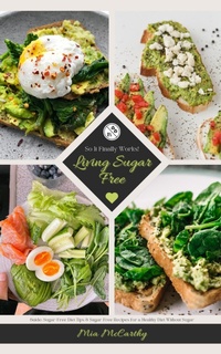 Abbildung von: Living Sugar Free: So It Finally Works! - XinXii
