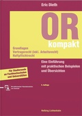 Cover: OR kompakt. Grundlagen, Vertragsrecht (inkl. Arbeitsrecht), Haftpflichtrecht - Helbing & Lichtenhahn