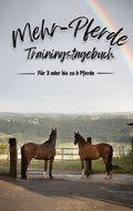 Cover: Mehr-Pferde Trainingstagebuch - BoD - Books on Demand
