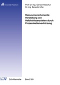 Cover: Ressourcenschonende Herstellung von Halbhohlstanznieten durch Prozesskettenverk&uuml;rzung - Shaker