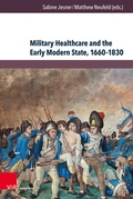 Abbildung von: Military Healthcare and the Early Modern State, 1660-1830 - Brill Deutschland