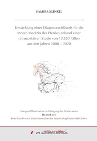 Abbildung von: Entwicklung eines Diagnoseschlüssels für die Innere Medizin des Pferdes anhand einer retrospektiven Studie von 13.550 Fällen aus den Jahren 2000 - 2020 - VVB Laufersweiler Verlag