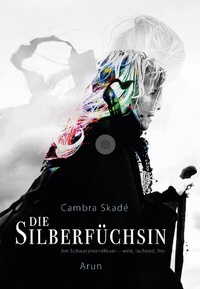 Abbildung von: Die Silberfüchsin - Arun