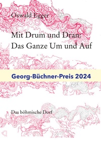 Enlarge image Cover: Mit Drum und Dran - Das Ganze Um und Auf - Das böhmische Dorf