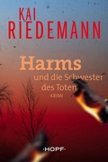 Cover: Harms und die Schwester des Toten - Verlag Peter Hopf