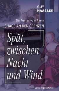 Abbildung von: Spät, zwischen Nacht und Wind - verlag regionalkultur