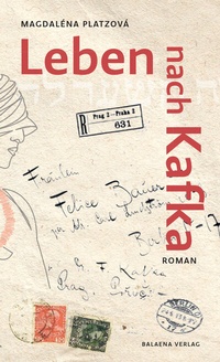 Abbildung von: Leben nach Kafka - Balaena-Verlag